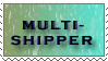 Multi-shipper stamp