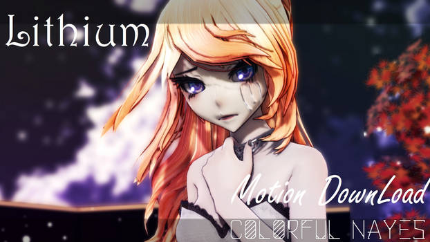 [MMD] Lithium