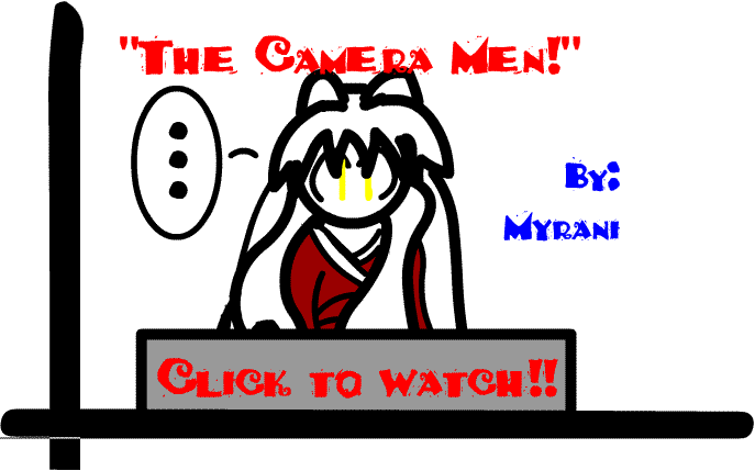 Inuyasha: The Camera men