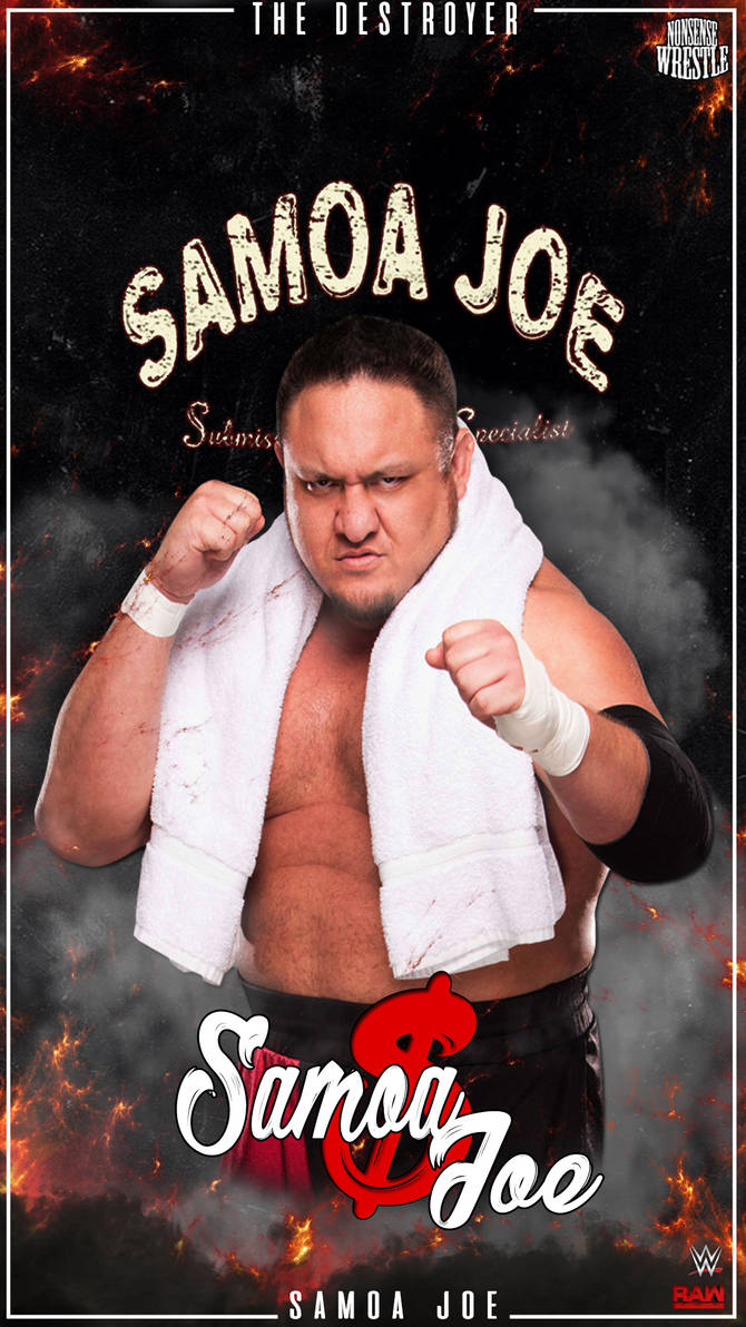 Samoa Joe Wallpaper by NonsenseWrestle on DeviantArt