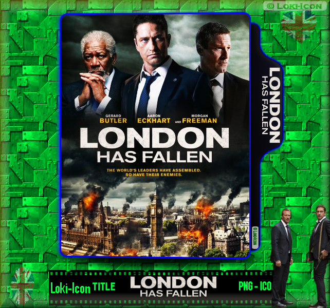 London Has Fallen (2016)1 by Loki-Icon on DeviantArt