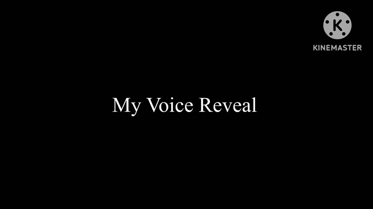 Revealing my Voice by Numbuh4FanGirl2010 on DeviantArt