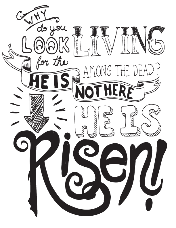 He is Risen - hand lettering