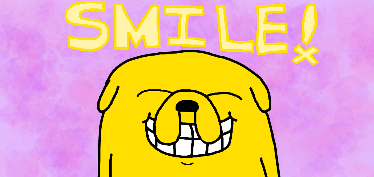 Smile!