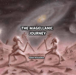 The Magellanic Journey (A Jornada de Magalhaes)