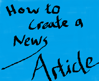 How to Create a News Article