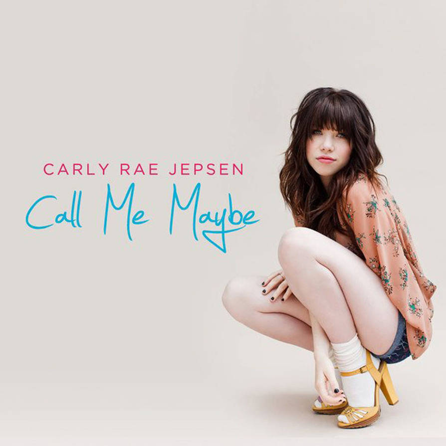 Call Me Maybe Single Carly Rae Jepsen By Miiediciones On Deviantart