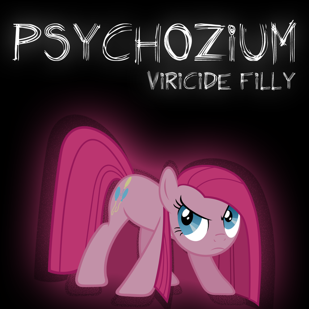 Psychozium -- Viricide Filly