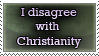 I disagree with Christianity by Karithina