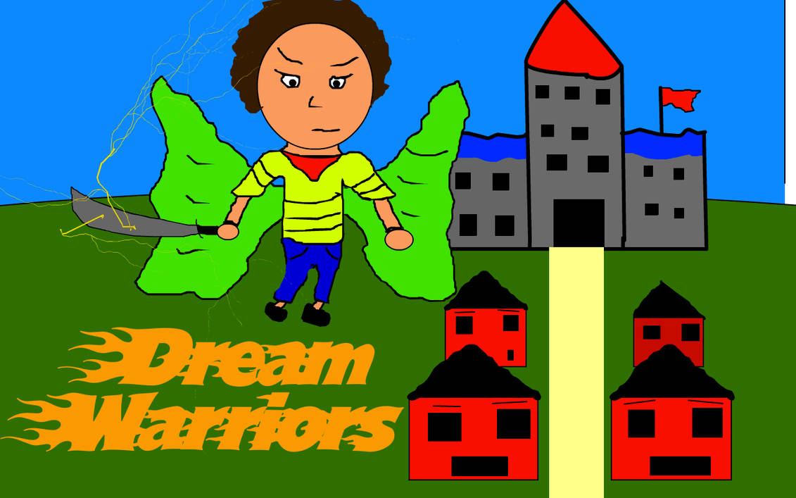 Flash Animation for School - Dream Warriors by Omnislash557 on DeviantArt