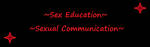Sex Education: Sexual Communication by UniqueSkye