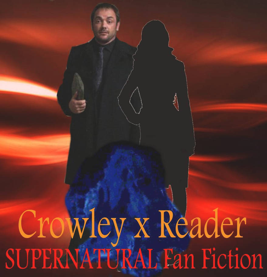 Making a Deal (Crowley x Reader) by SWindchesterlover22 on DeviantArt