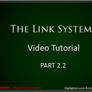 The Link System Video Tut. 2.2