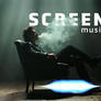 Screen - music