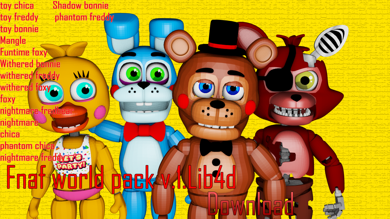 Cinema4D-Ports) FNaF World Pack C4D Release by Bun-Zai on DeviantArt