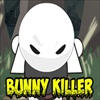 Bunny Killer