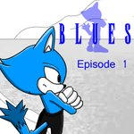 Blues episode 1