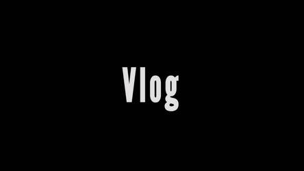 Vlog - short film trailer