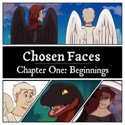 Chosen Faces: Chapter One (Beginnings)