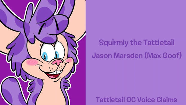 My Tattletail OC Voice Claims!!!