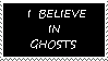 Believe in Ghosts Stamp