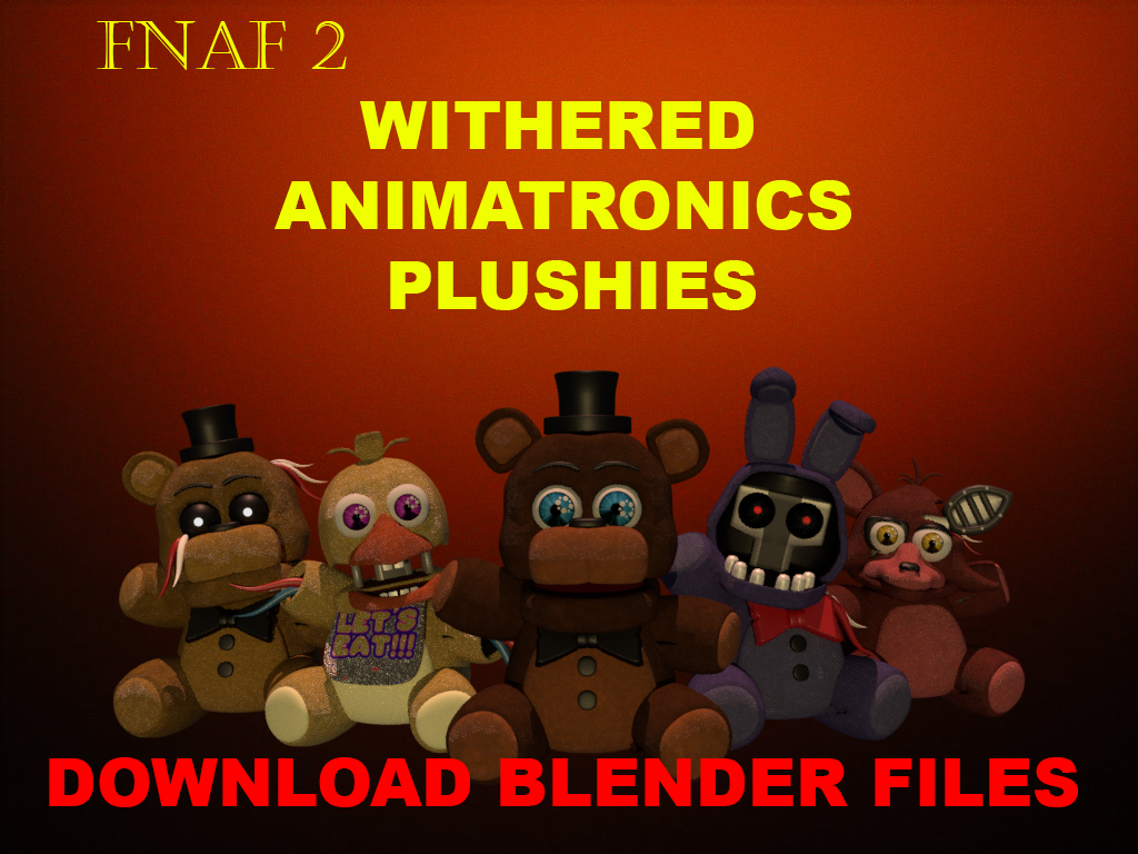 Fnaf 2 Edits Download [C4D, Blender, SFM] [UPDATE] by Thudner on DeviantArt