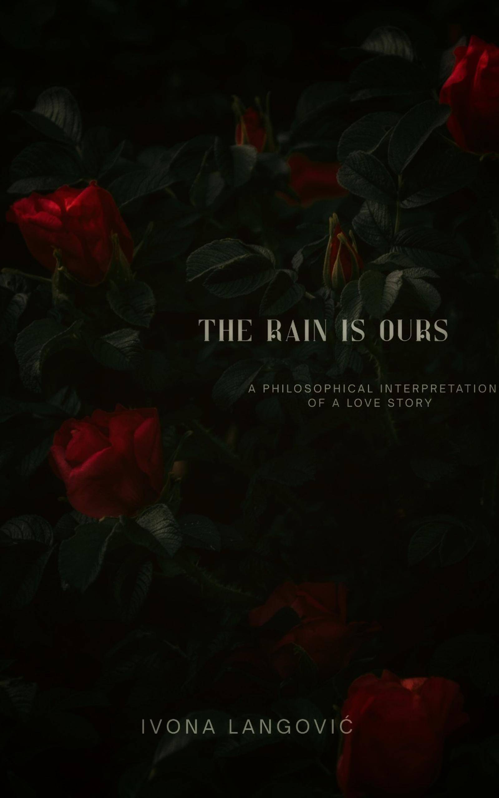 The Rain Is Ours-My 1st Book
