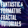 Fantastic and Formative Fractal Tutorials