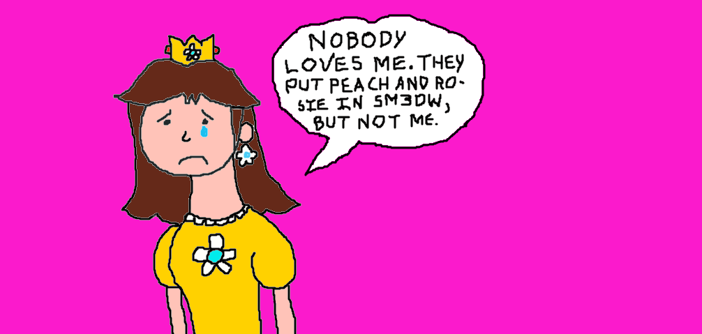 Nobody loves Princess Daisy