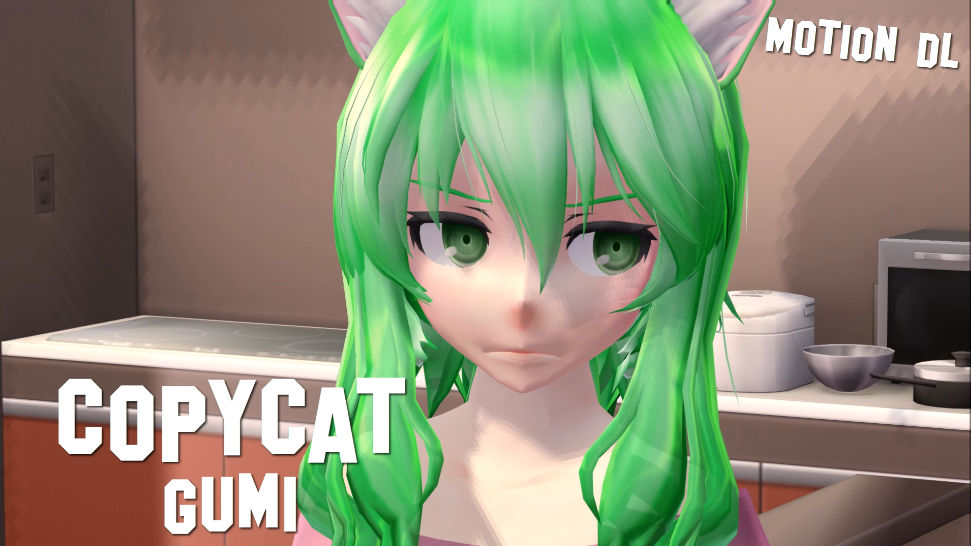 MMD MOTION DL - CopyCat by Cylops2000 on DeviantArt