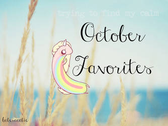 October Favorites!