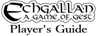 Echgallan A Game of Gest