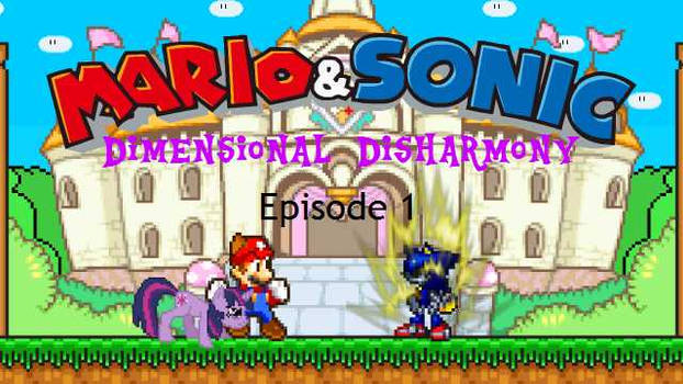 Mario and Sonic Dimensional Disharmony Ep. 1