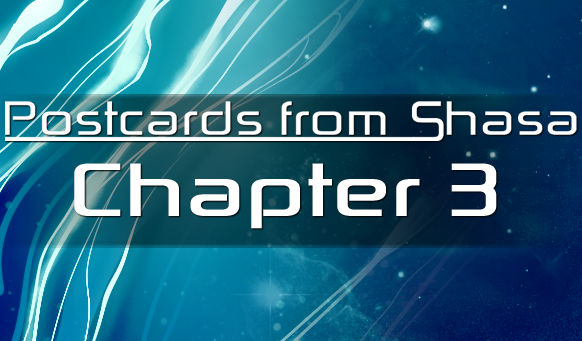 Postcards from Shasa - Chapter 3