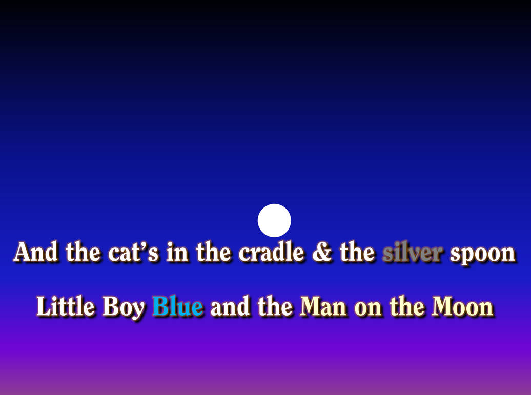 Cat S In The Cradle Sing Along Graphics By Mjegameandcomicfan89