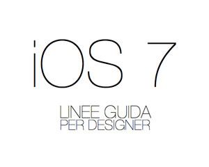 Ios 7 - Linee Guida Per Designer