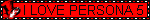 Bright red blinkie with black thin text that reads ' I love Persona 5' in all caps. It also has the signature Persona 5 top hat on the left hand corner.