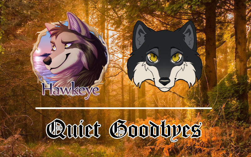 DotW | Quiet Goodbyes by 4everhound on DeviantArt