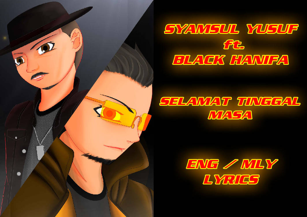 Music Art Sy Ft Black Selamat Tinggal Masa By Lyle127a On Deviantart Lirik selamat tinggal masa lalu oleh andra and the backbone. deviantart