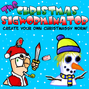 The Christmas Sigworminator