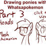 Drawing Ponies with Whatsapokemon, Heads