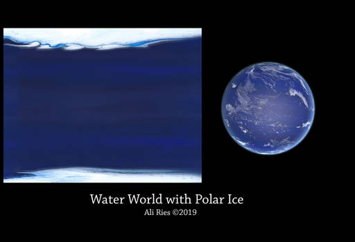 Water World with Polar Ice by Ali Ries 2019