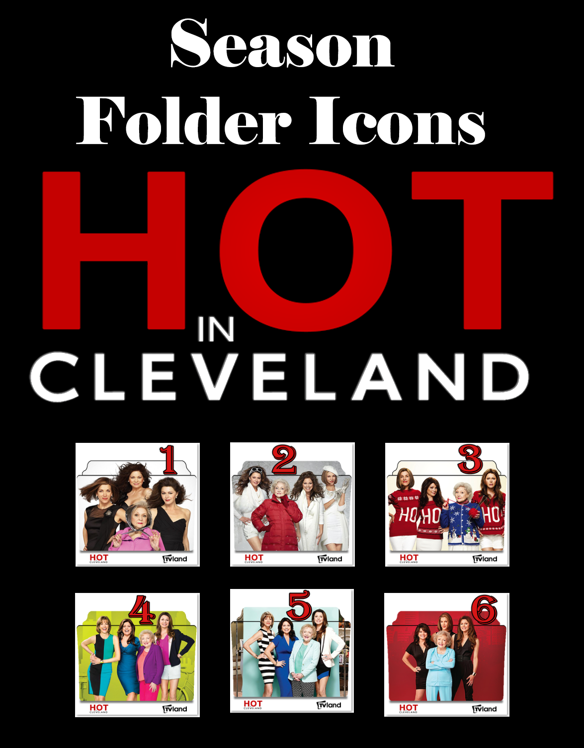 Hot in Cleveland season folder icons by Vamps1 on DeviantArt