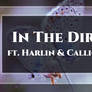 [ ASH ] In The Dirt ft. Harlin and Calliope