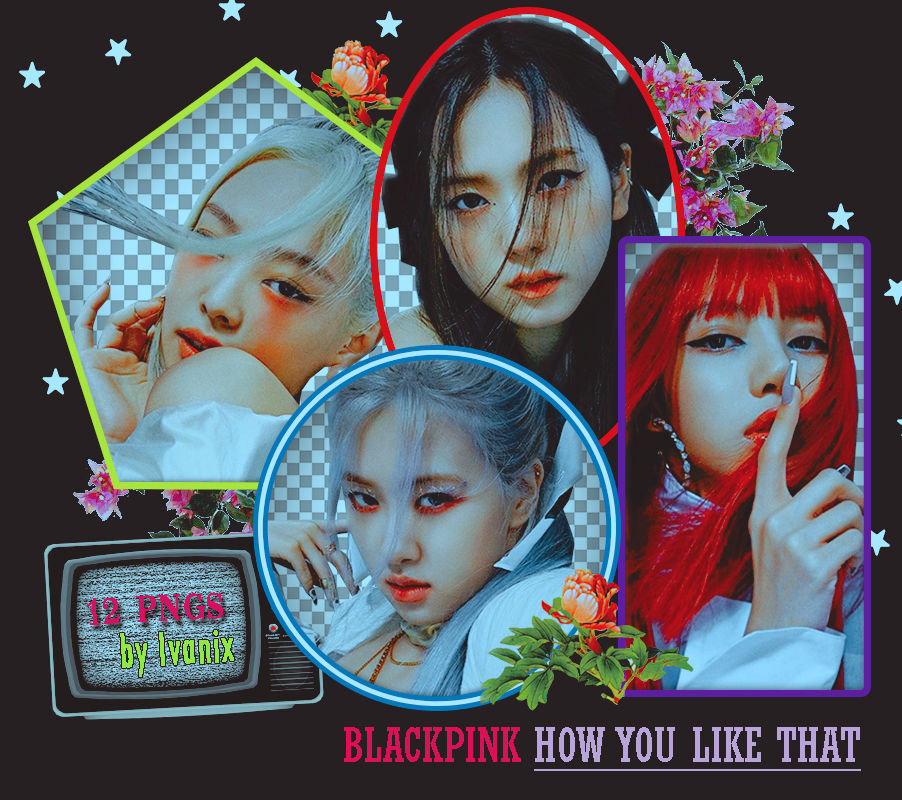 Blackpink How You Like That png pack 2 by Ivanix by IVANIX280 on DeviantArt