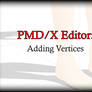 PMX Tutorial: Adding Vertices