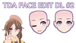 MMD TDA FACE EDIT DL #2