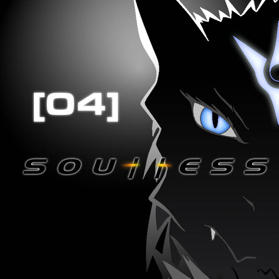 S O U L L E S S - 04 by Sentient-Aberration on DeviantArt