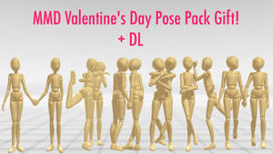 MMD Valentine's Day Pose Pack Gift! + DL