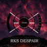 RKS Despair 